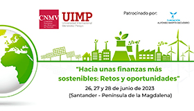 Reserva tu agenda: Curso UIMP – CNMV  Hacia unas finanzas más sostenibles  26, 27 y 28 de junio, en Santander