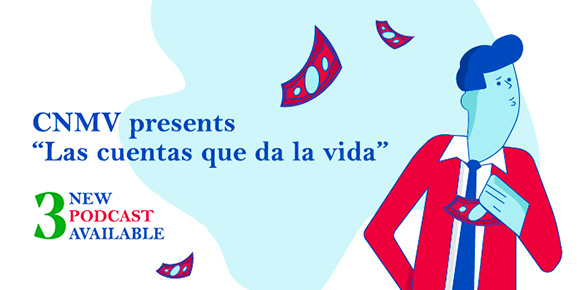 Three new episodes of the podcast “Las cuentas que da la vida”