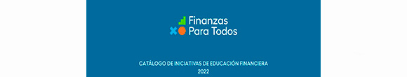 Catálogo de iniciativas de Educación Financiera 2022